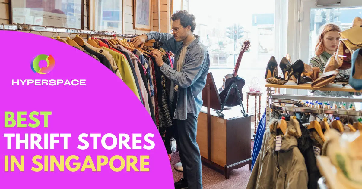 10 Best Thrift Stores Singapore To Visit [2024] Hyperspace Singapore